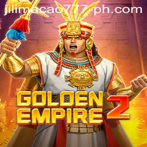 Unveiling GoldenEmpire2: Dive into the World of Strategy and Luck with JiliMacao 777